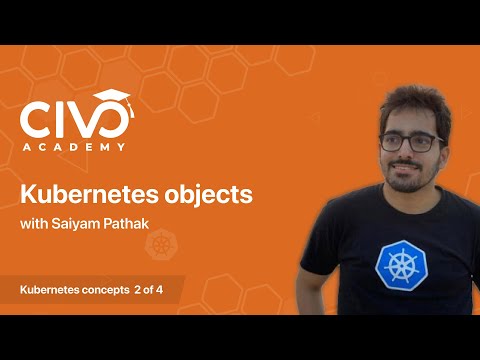 How to Create a Kubernetes Object - Civo Academy
