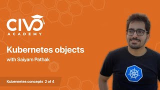 How to Create a Kubernetes Object - Civo Academy