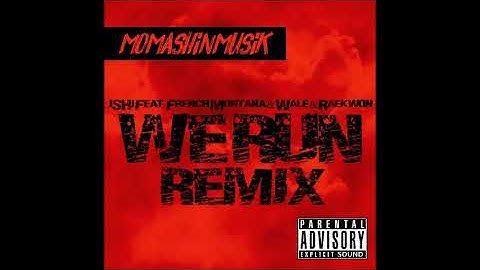 iSHi Feat. French Montana & Wale & Raekwon - We Run (MoMashinRemix)
