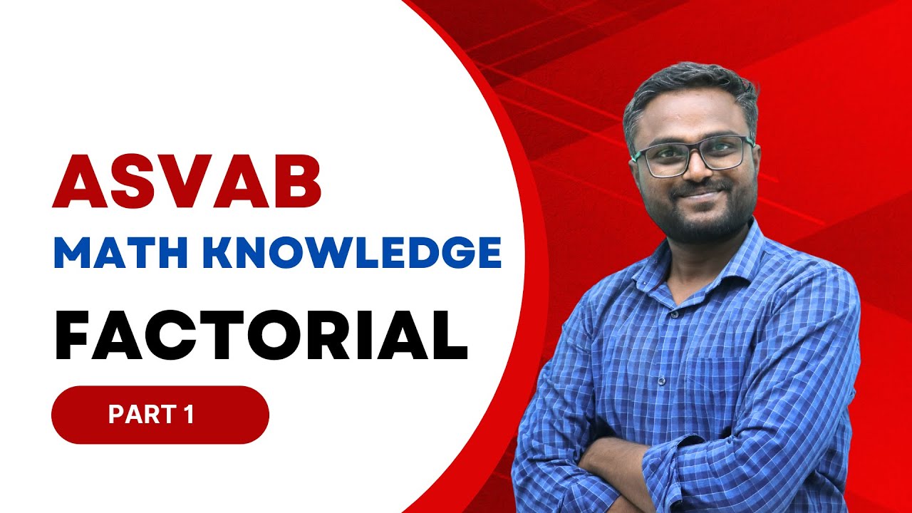 ASVAB Factorial Part 1 | ASVAB Mathematics Knowledge | ASVAB | #asvab # ...