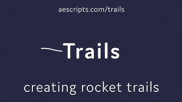Trails for After Effects Rocket Trails Tutorial