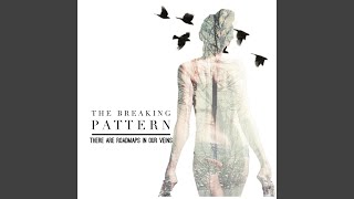 Act Natural (Keep Your Composure) - The Breaking Pattern