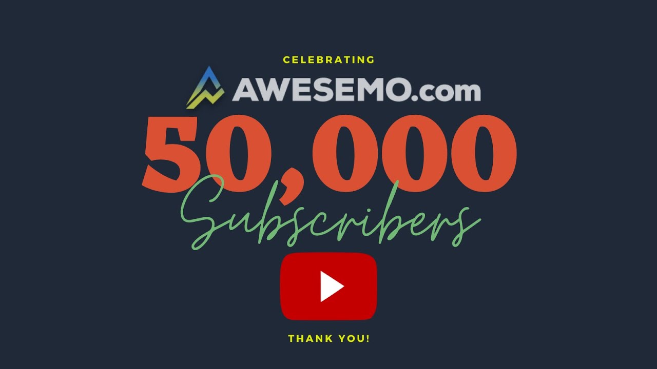 50K Subscribers! A Thank You From Awesemo.com 