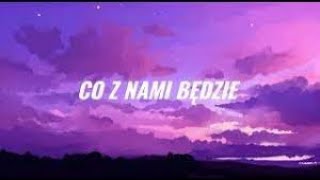Dawid Kwiatkowski Co z nami będzie 1h