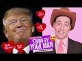 STAND BY YOUR MAN (Donald Trump) - A Randy Rainbow Song Parody