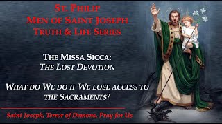 Truth & Life Series: The Missa Sicca -The Lost Catholic Devotion