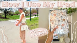 how i use my iPad as a college student! + my favorite ipad accessories for students!