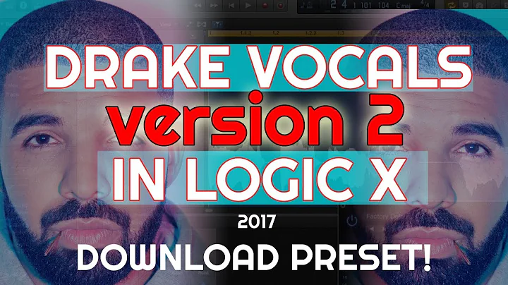Drake VOCALS Preset Chain Logic X 2017 *New Vocal Chain*