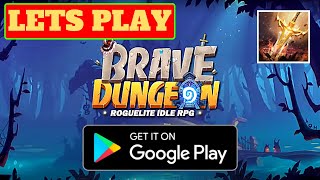 Lets Play Brave Dungeon Rogue Elite Idle Rpg, Android Gameplay, Beggienr Tips and game review screenshot 5