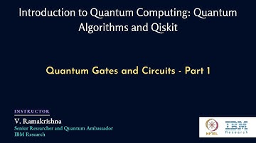 mod01lec08 - Quantum Gates and Circuits - Part 1
