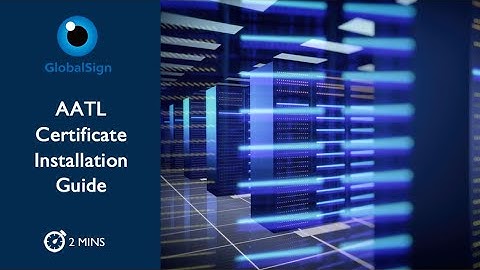 AATL Certificate Installation