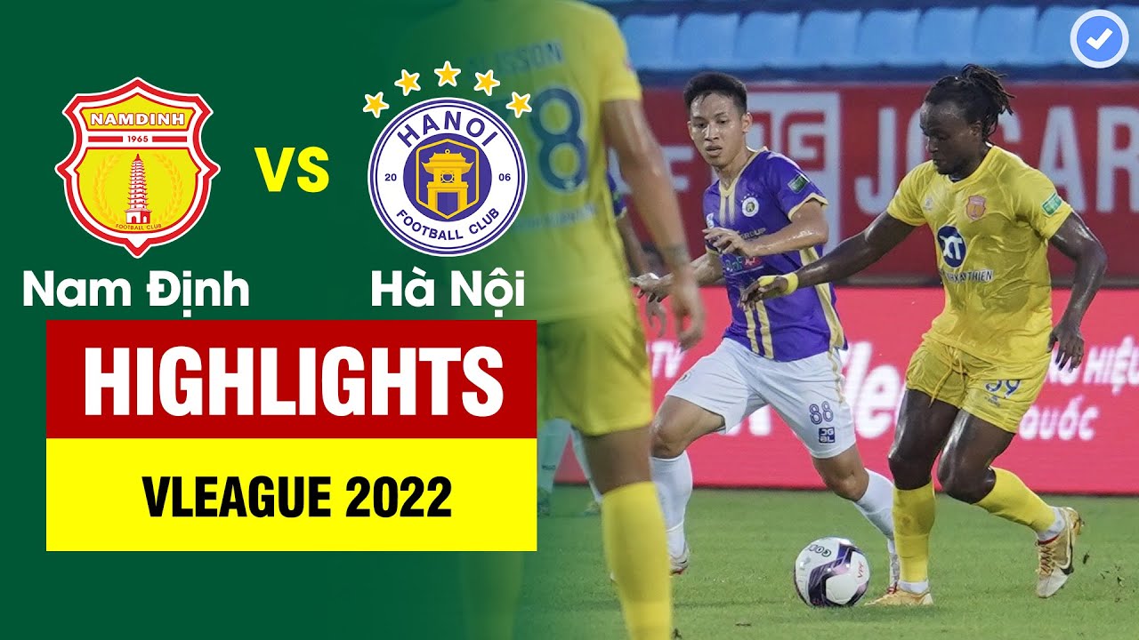 Highlights Nam Định vs Hà Nội | Thiên Trường nổ tung với siêu phẩm không tưởng