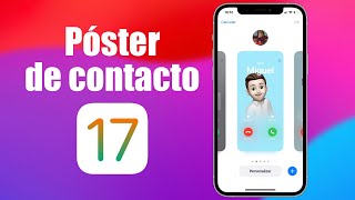 Cómo crear tu POSTER DE CONTACTO en iOS 17