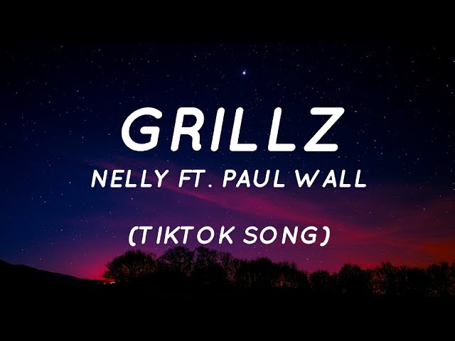 Grillz - Nelly Ft. Paul Wall (Lyrics) rob the jewelry store and tell 'em make me a grill class=