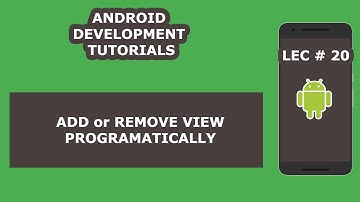 How to Add or Remove View in Android Programmatically | 20 | Android Development Tutorial
