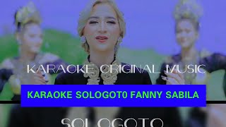 Karaoke SOLOGOTO fanny sabila || official karaoke music