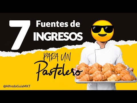 Aumenta tus ingresos, 7 fuentes de ingreso para un pastelero