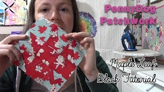 How to make a Maple Leaf block!