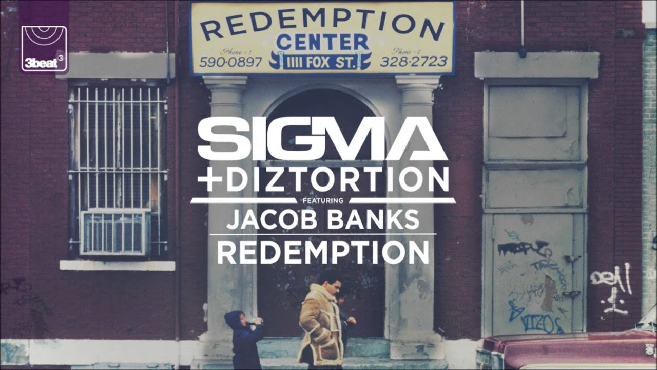 sigma diztortion ft jacob banks redemption sigma diztortion ft jacob banks redemption