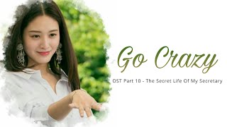 Im Han Byul - Go Crazy (OST The Secret Life Of My Secretary Part 10) | Lyrics