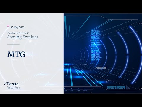 MTG / Pareto Securities' Gaming Seminar 2021