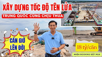 Dự Án Vin Cần Giờ Quá Khủng Khiếp Với Tốc Độ Lấn Biển, Xây Dựng Và Giá Bán Chính Thức Từ Vingroup