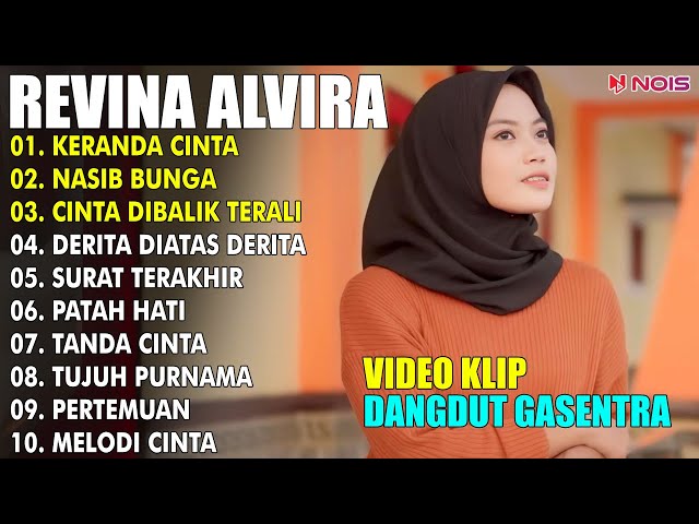 KERANDA CINTA, NASIB BUNGA | REVINA ALVIRA FULL ALBUM COVER 2024 | LAGU DANGDUT GASENTRA PAJAMPANGAN class=