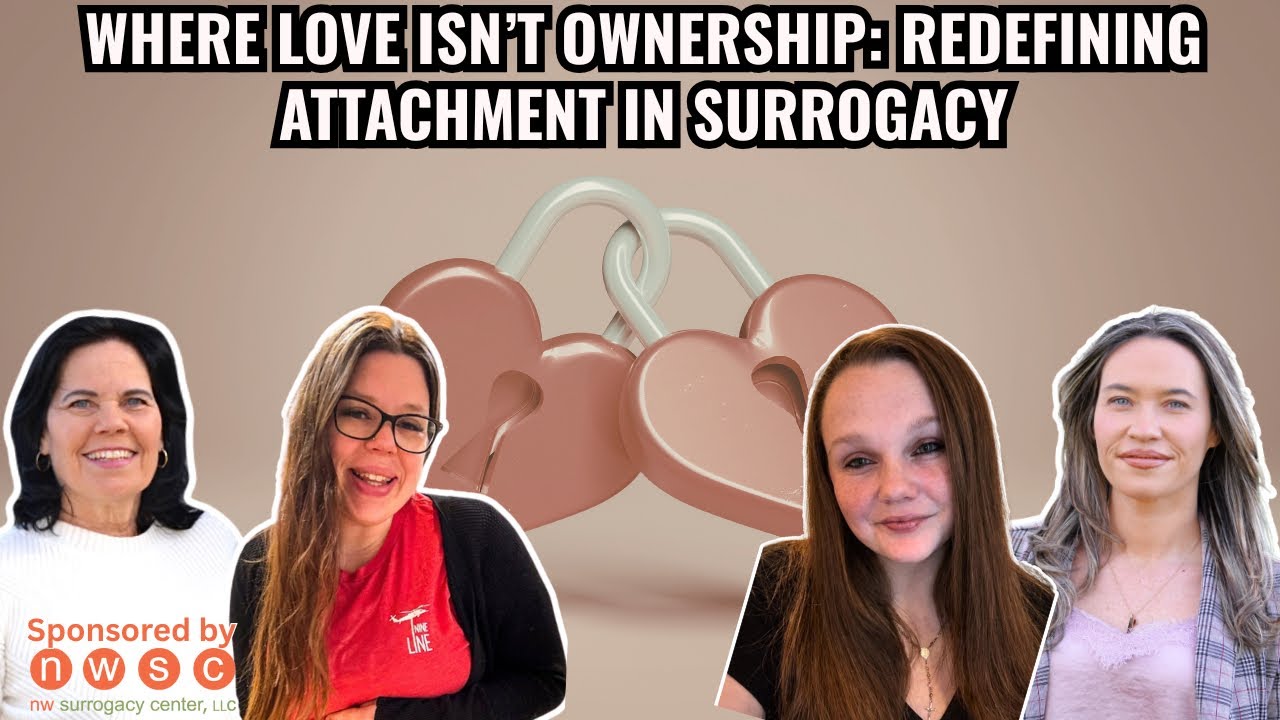 Where Love Isn’t Ownership: Redefining Attachment In Surrogacy