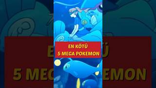 POKEMONDA EN KÖTÜ 5 MEGA EVRİM ?