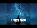 FREE Sad Type Beat - " I MISS YOU " | Emotional Rap Piano Instrumental
