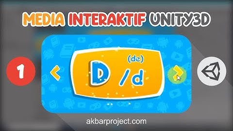 Tutorial Membuat Media Interaktif Mengenal Huruf Menggunakan Unity Part 1