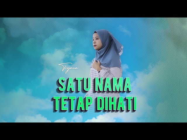 Eye - Satu Nama Tetap Dihati (Cover Tryana) class=