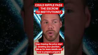 Could Ripple Pass The Escrow to Institutions?! #ripplexrpprice #escrow #institutionaltrading #short