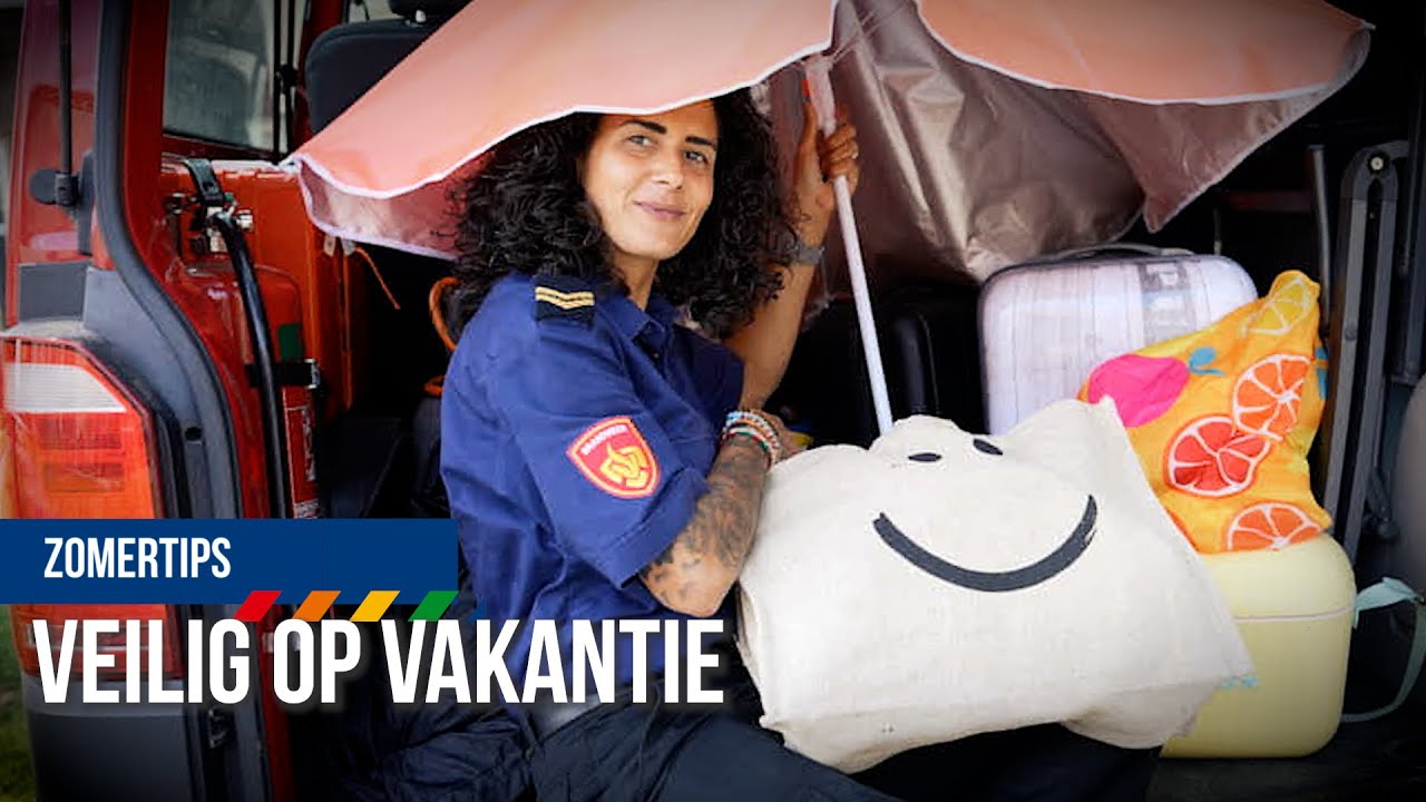 Zomer Tips Zomertips: Veilig op vakantie - YouTube