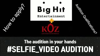 BigHit's subsidiary KOZ Entertainment SELFIE_Video_Audition
