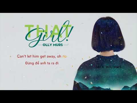 [Vietsub] That girl -  Olly Murs (Lyrics) - Bài hát hot nhất Tik Tok