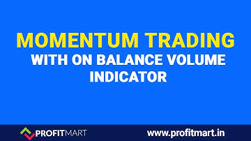 Momentum Trading with On Balance Volume Indicator in Hindi