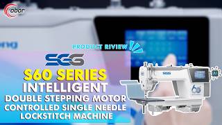 SGG S60 SERIES INTELLIGENT DOUBLE STEPPING MOTOR CONTROLLED SINGLE NEEDLE LOCKSTITCH MACHINE
