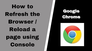 How to automatically refresh the browser through console / How Do I Reload a page using console screenshot 5