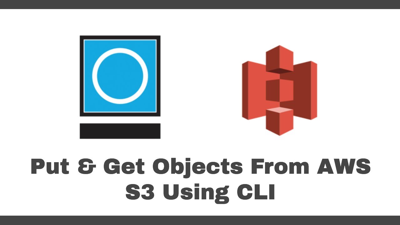 Put And Get Objects From Aws S3 Using Cli
