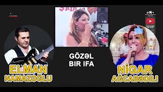 Yeni təzə Nigar Ağcabedili   Elman Namazoğlu   elman nigar segah   #nigar agcabedili #elmangitara