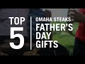 Omaha steaks fathers day gift guide 2020