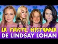 LA HISTORIA DE LINDSAY LOHAN - y por que se hundió su carrera