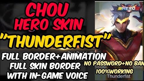 Chou Hero Skin Script | THUNDERFIST | NO PASSWORD+VOICE | Mobile Legends:Bang Bang