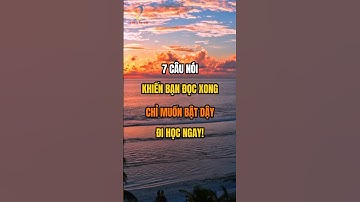 7 Câu nói khiến bạn đọc xong chỉ muốn bật dậy ngay