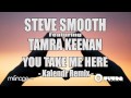 Steve Smooth Feat Tamra Keenan You Take Me Here Kalendr Remix Cover Art mp3