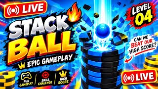🔴 STACK BALL 🔥 LIVE | EPISODE 04 | CAN WE BEAT OUR RECORD 🏆😱