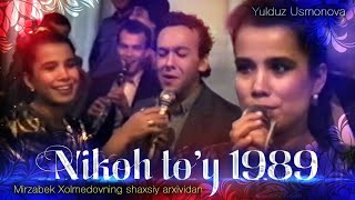 : Yulduz Usmonova - Nikoh toy 1989 | Mirzabek Xolmedovning shaxsiy arxividan