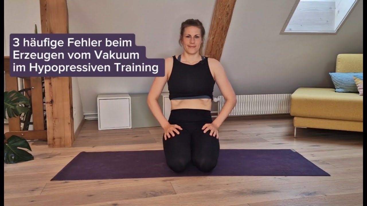 Hypopressives Training | 3 Fehler beim Erzeugen vom Vakuum