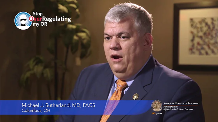 Michael Sutherland, MD, FACS - Regulatory Obstacle...